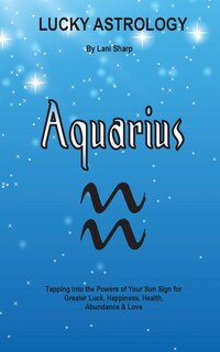 Front cover_Lucky Astrology - Aquarius
