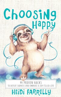 Front cover_Choosing Happy