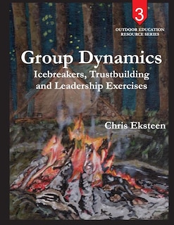 Group Dynamics: Icebreakers, team-building and leadership exercises