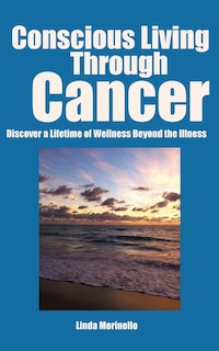 Couverture_Conscious Living Through Cancer