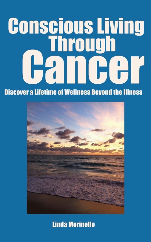Couverture_Conscious Living Through Cancer