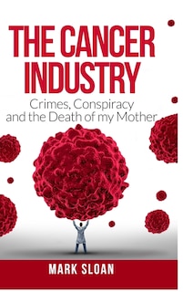 Front cover_The Cancer Industry