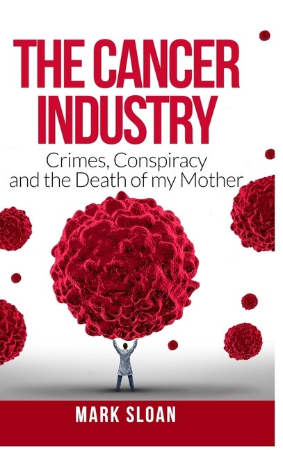Front cover_The Cancer Industry