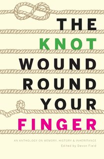 Front cover_The Knot Wound Round Your Finger