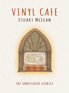 Front cover_VINYL CAFE UNRELEASED STORIES