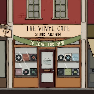 Front cover_Vinyl Cafe: So Long for Now