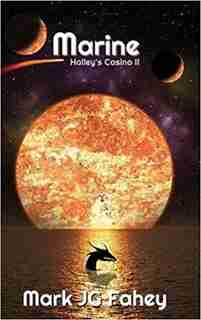 Marine: Halley's Casino II by Mark JG Fahey