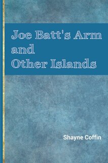 Couverture_Joe Batt's Arm and Other Islands