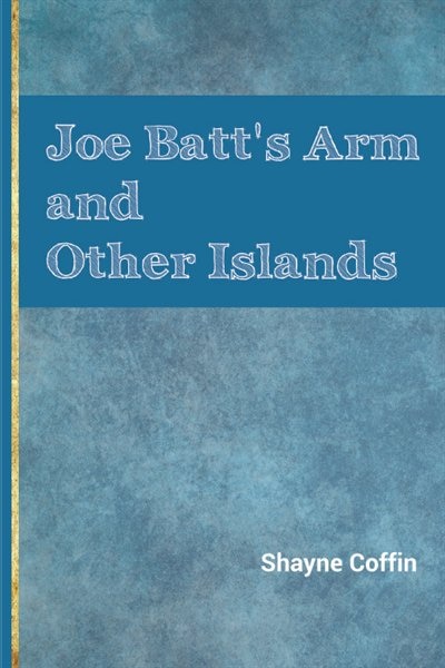 Couverture_Joe Batt's Arm and Other Islands