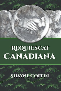 Front cover_REQUIESCAT CANADIANA