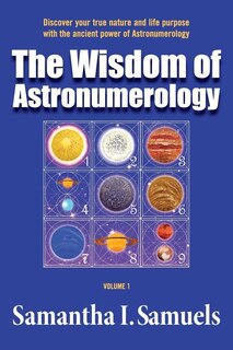 Couverture_The Wisdom of Astronumerology Volume 1