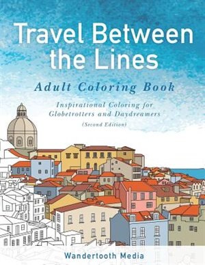 Front cover_Travel Between the Lines Adult Coloring Book