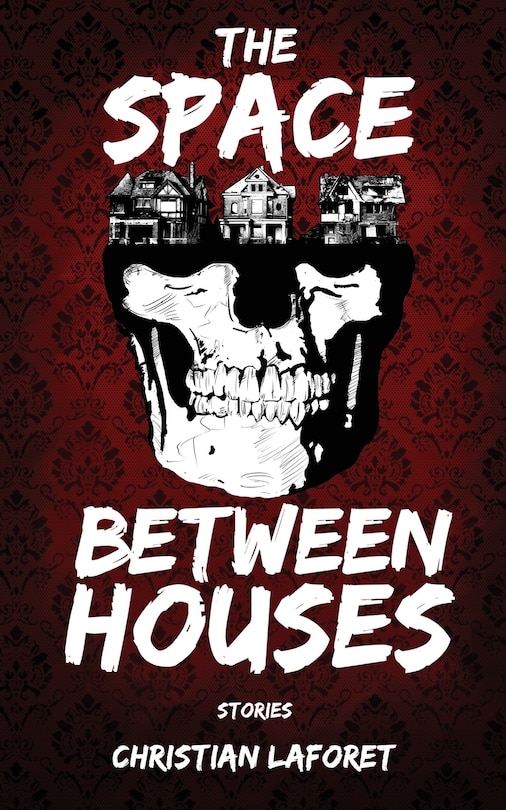 Front cover_The Space Between Houses