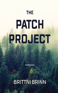 The Patch Project: Revised Edition