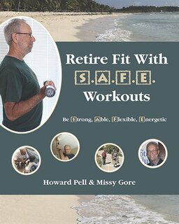 Front cover_Retire Fit with S.A.F.E Workouts