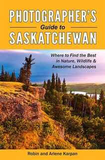 Front cover_Photographer's Guide to Sasktchewan