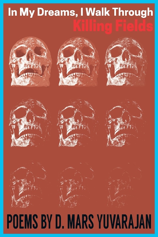 Couverture_In My Dreams, I Walk Through Killing Fields
