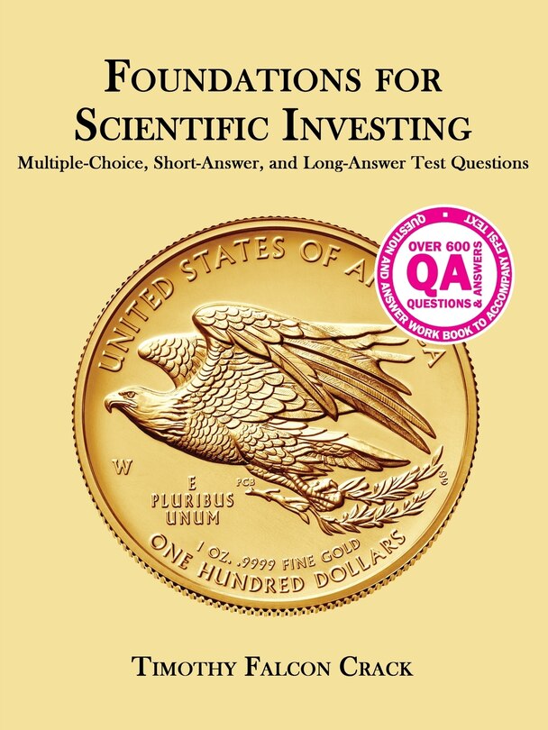 Foundations for Scientific Investing: Multiple-Choice, Short-Answer, and Long-Answer Test Questions