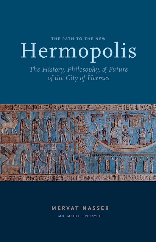 The Path To The New Hermopolis: The History, Philosophy, And Future Of The City Of Hermes