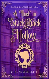 Front cover_A Thief in Stickleback Hollow