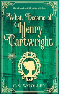 Front cover_What Became of Henry Cartwright