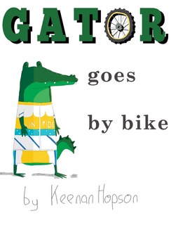 Front cover_Gator Goes By Bike