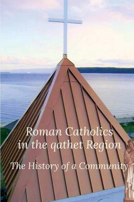 Front cover_Roman Catholics in the qathet Region
