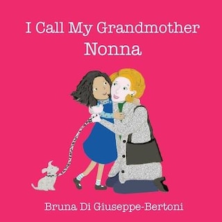 Front cover_I Call My Grandmother Nonna