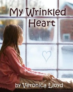 Front cover_My Wrinkled Heart