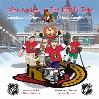 Mon equipe: Senateurs d'Ottawa The HOME Team Ottawa Senators