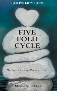 Front cover_Five Fold Cycle - Method of Healing Personal Hurt