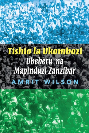 Tishio la Ukombozi: Ubeberu na Mapinduzi Zanzibar