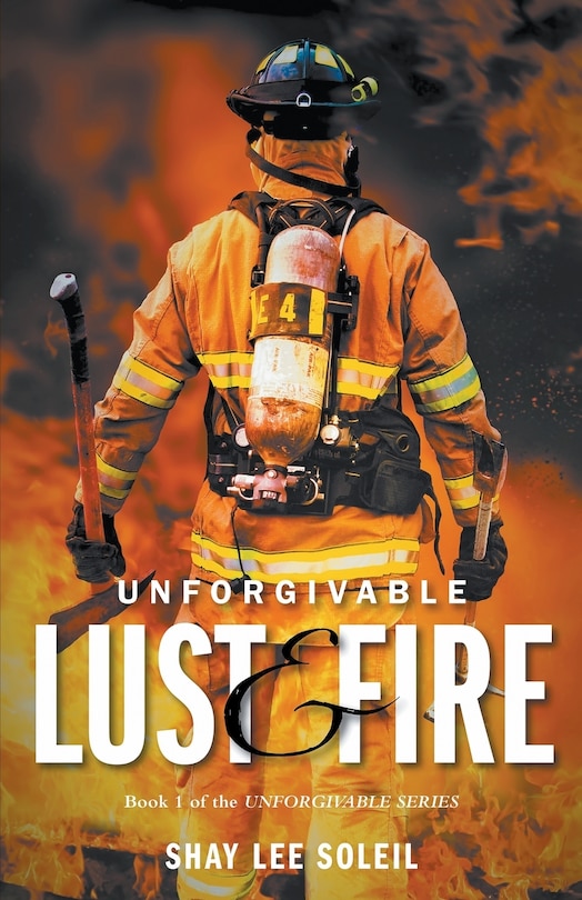 Front cover_Unforgivable Lust & Fire