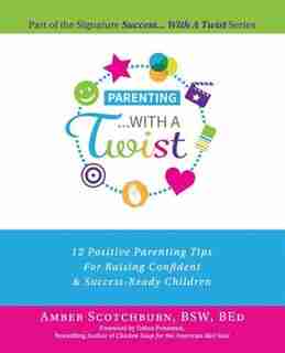 Parenting with a Twist by Amber Scotchburn