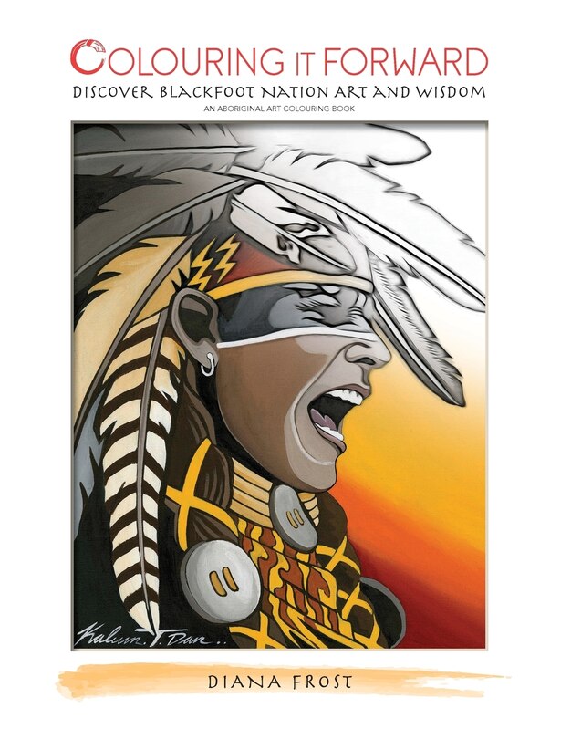 Couverture_Colouring it Forward - Discover Blackfoot Nation Art and Wisdom