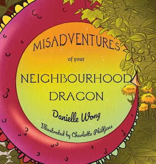 Couverture_Misadventures of your Neighbourhood Dragon