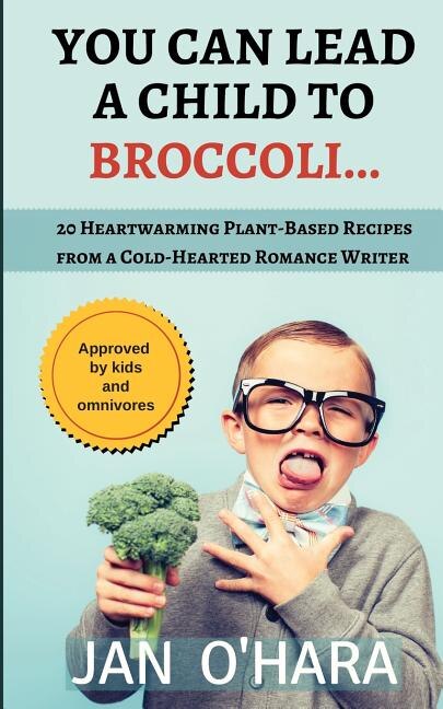 Couverture_You Can Lead a Child to Broccoli...