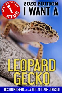 Front cover_I Want A Leopard Gecko
