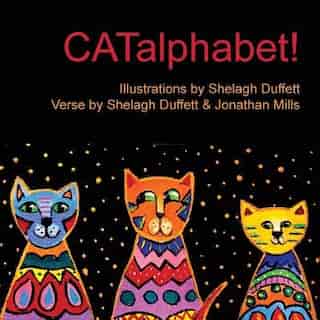 CATalphabet!: Alphabet with Cats by Shelagh Duffett