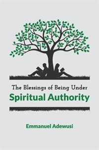 Couverture_The Blessings of Being Under Spiritual Authority