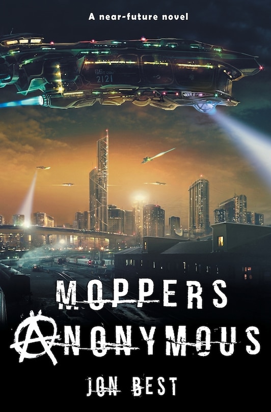 Moppers Anonymous: A near future novel