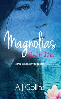 Front cover_Magnolias Don't Die
