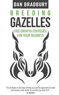 Breeding Gazelles: Fast Growth Strategies For Your Business