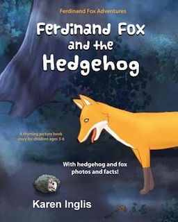 Couverture_Ferdinand Fox and the Hedgehog