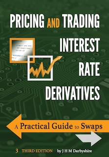 Front cover_Pricing and Trading Interest Rate Derivatives