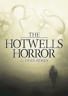 Front cover_The Hotwells Horror & Other Stories