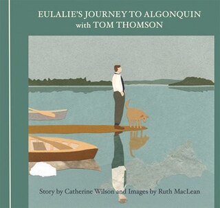 Couverture_Eulalie's Journey To Algonquin With Tom Thomson
