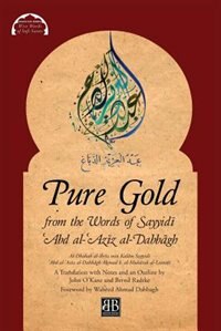 Front cover_Pure Gold from the Words of Sayyidī ʿAbd al-ʿAzīz al-Dabbāgh