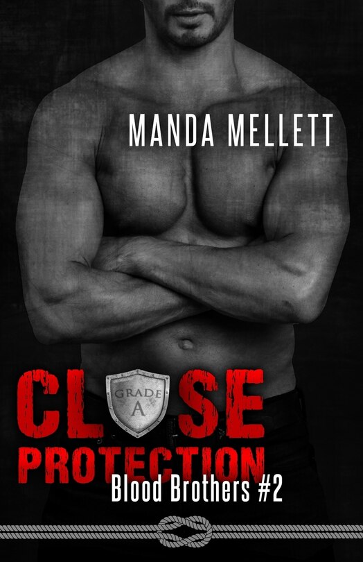 Front cover_Close Protection (Blood Brothers #2)