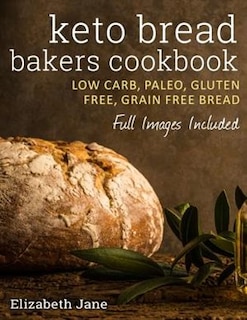 Front cover_Keto Bread Bakers Cookbook